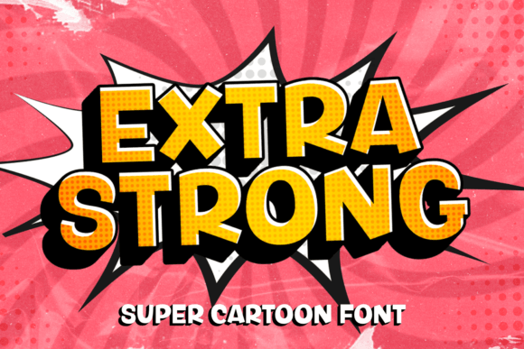 Extra Strong: A Bold Cartoon Font for Dynamic Designs