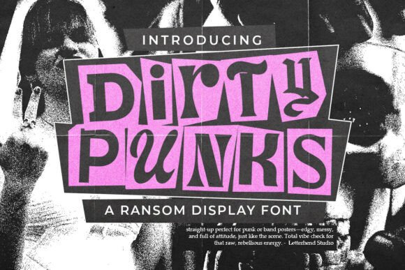 Unleashing Rebellion: The Design Power of Dirty Punks Typography